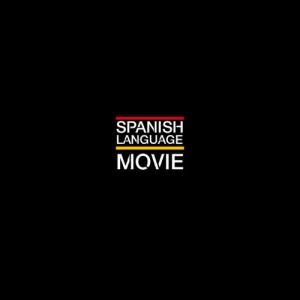Best Spanish Language Movies on Netflix